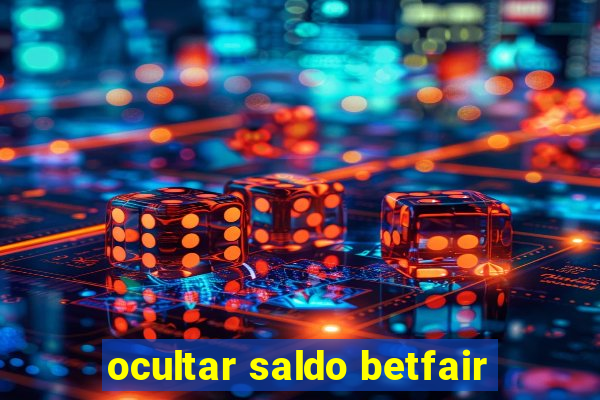 ocultar saldo betfair